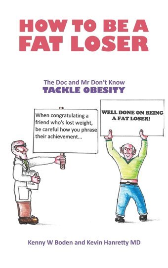 How To Be A Fat Loser Hanretty Md, Kevin Austin Macauley Publishers Ltd