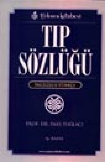 Tıp Sözlüğü: İngilizce-Türkçe Pars Tuğlacı Türkmen Kitabevi