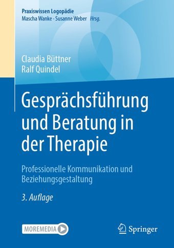 Gesprchsführung Und Beratung İn Der Therapie: Professionelle Kommunikation Und Beziehungsgestaltung (Praxiswissen Logopdie) Büttner, Claudia Springer