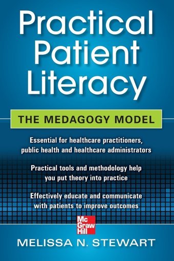 Practical Patient Literacy: The Medagogy Model Stewart, Melissa Mcgraw-Hill
