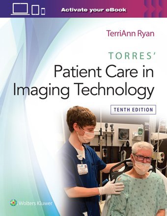 Torres' Patient Care İn Imaging Technology Ryan, Terriann Lippincott Williams And Wilkins