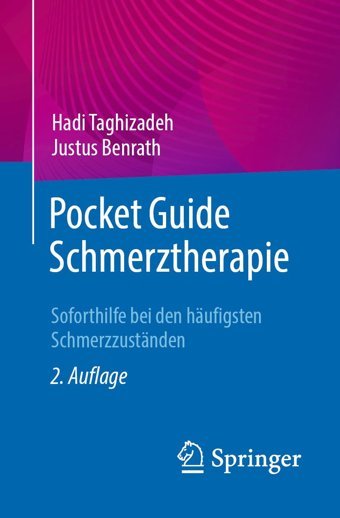 Pocket Guide Schmerztherapie: Soforthilfe Bei Den Hufigsten Schmerzzustnden (German Edition) Taghizadeh, Hadi Springer