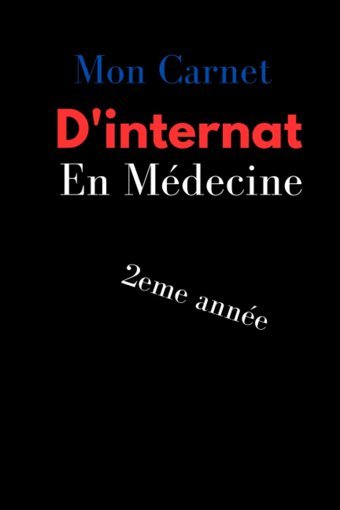 Mon Carnet D'İnternat En Mdecine 2Me Anne: Super Ide Cadeau Pour İnternes En Mdecine Carnet De Notes De Chemin De La Spcialisation En Mdecine 100 Pages Lignes . Fr., Adorfun Independently Publıshed