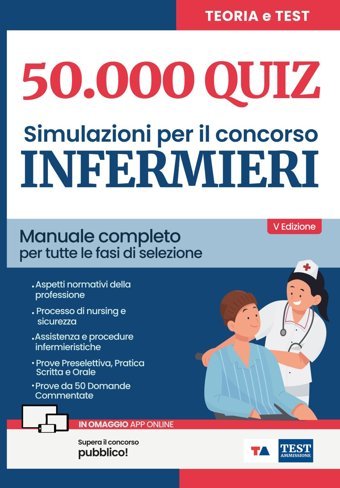 50000 Quız Concorso Infermieri Ammissione, Test Test Ammissione