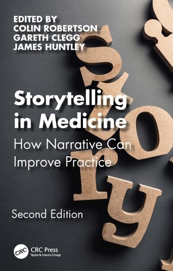 Storytelling İn Medicine: How Narrative Can Improve Practice Crc Press Inc