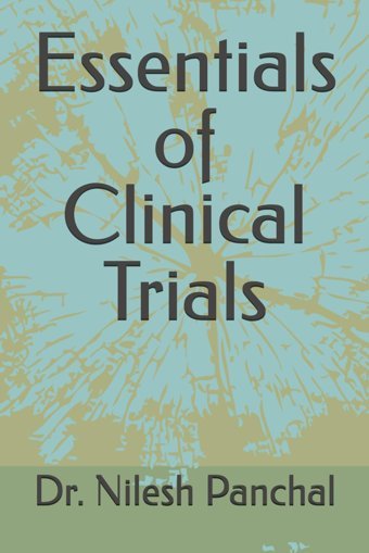 Essentials Of Clinical Trials (Clinical Trials Mastery Series, Band 1) Panchal, Dr Nilesh Independently Publıshed