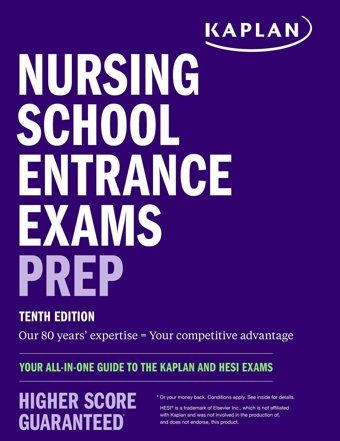 Nursing School Entrance Exams Prep: Your All-In-One Guide To The Kaplan And Hesi Exams Kaplan Nursing Kaplan Publishing