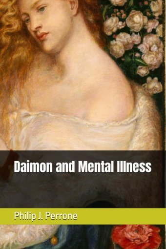 Daimon And Mental Illness Perrone, Philip John Independently Publıshed