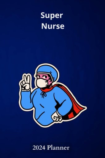 Super Nurse: 2024 Planner Books, Fishy Independently Publıshed