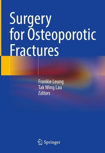 Surgery For Osteoporotic Fractures Springer Verlag