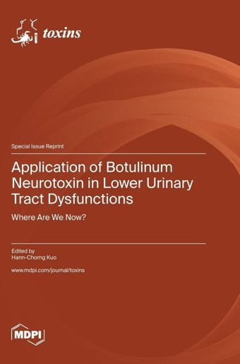 Application Of Botulinum Neurotoxin İn Lower Urinary Tract Dysfunctions: Where Are We Now? Mdpı Ag