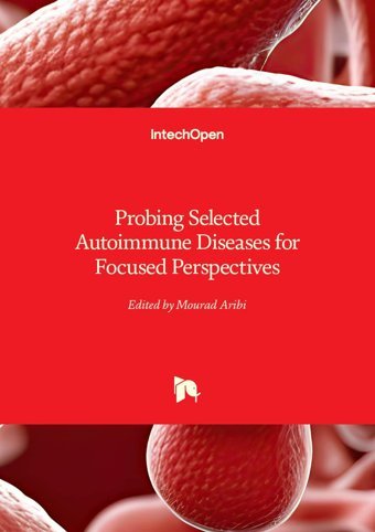Probing Selected Autoimmune Diseases For Focused Perspectives Intechopen