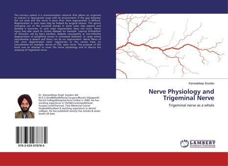 Nerve Physiology And Trigeminal Nerve: Trigeminal Nerve As A Whole Soodan, Kanwaldeep Lap Lambert Academic Publishing