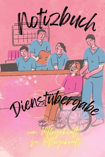 Notizbuch: Um Den Tglichen Wahnsinn Der Pflege Nicht Aus Den Augen Zu Verlieren Grundmann, K. V. Independently Publıshed
