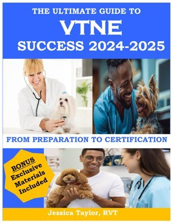 The Ultımate Guıde To Vtne Success 2024-2025: From Preparation To Certification: A Step-By-Step Approach Taylor, Rvt, Jessica Independently Publıshed