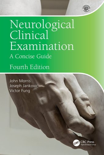 Neurological Clinical Examination: A Concise Guide Morris, John Crc Press Inc