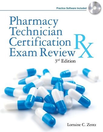 Pharmacy Technician Certification Exam Review (Pharmacy Technician Certification Exam Review (Delmar Learning)) Zentz, Lorraine C. Cengage Learning