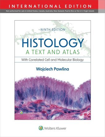 Histology: A Text And Atlas: With Correlated Cell And Molecular Biology Pawlina, Wojciech Lippincott Williams And Wilkins