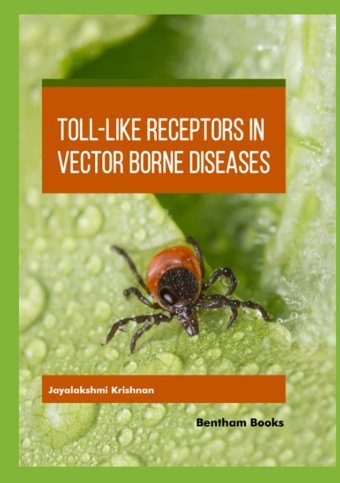 Toll-Like Receptors İn Vector-Borne Diseases Krishnan, Jayalakshmi Bentham Science Publishers
