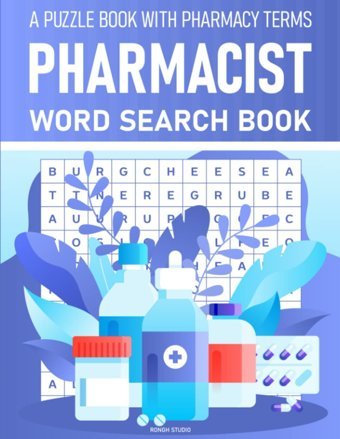 Pharmacist Word Search Book: A Puzzle Book With Pharmacy Terms Studio, Rongh Independently Publıshed