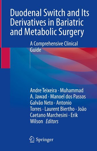Duodenal Switch And Its Derivatives İn Bariatric And Metabolic Surgery: A Comprehensive Clinical Guide Springer