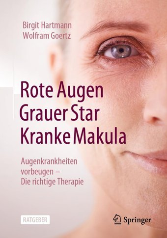 Rote Augen, Grauer Star, Kranke Makula: Augenkrankheiten Vorbeugen Die Richtige Therapie Hartmann, Birgit Springer