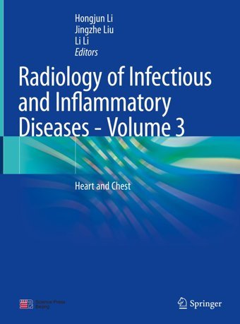 Radiology Of Infectious And Inflammatory Diseases Volume 3: Heart And Chest Springer