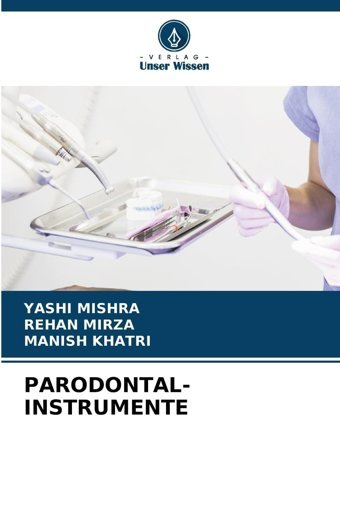 Parodontal-Instrumente Mishra, Yashi Verlag Unser Wissen