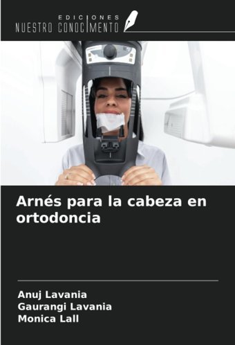 Arns Para La Cabeza En Ortodoncia Lavanıa, Anuj Ediciones Nuestro Conocimiento