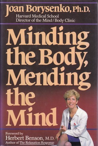 Minding The Body, Mending The Mind Borysenko, Joan Da Capo Press Inc