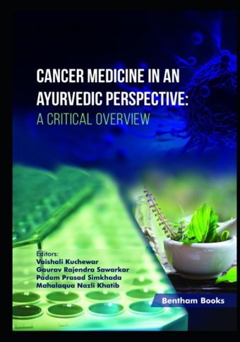 Cancer Medicine İn An Ayurvedic Perspective: A Critical Overview Kuchewar, Vaishali Bentham Science Publishers