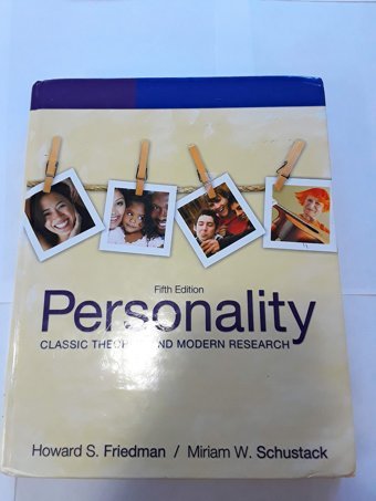 Personality: Classic Theories And Modern Research (5Th Edition) Friedman, Howard S. Pearson
