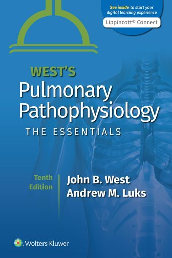 West'S Pulmonary Pathophysiology: The Essentials West, John B. Lippincott Williams And Wilkins