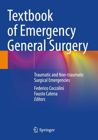 Textbook Of Emergency General Surgery: Traumatic And Non-Traumatic Surgical Emergencies Springer