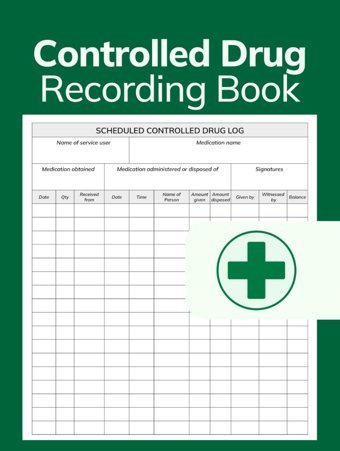 Controlled Drug Recording Book: Scheduled Controlled Drug Log For Hospital Nursing, Nursing Homes, Pharmacies, And More; 8,25X11 Hardcover Golden Owl Press Independently Publıshed