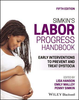 Simkin'S Labor Progress Handbook: Early Interventions To Prevent And Treat Dystocia Hanson, Lisa Wiley-Blackwell