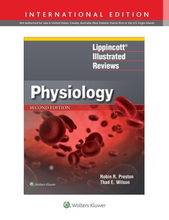 Lippincott Illustrated Reviews: Physiology, International Edition (Lippincott Illustrated Reviews Series) Preston, Robin R. Wolters Kluwer Health