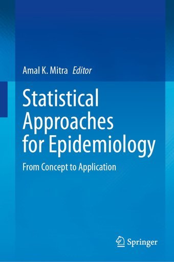 Statistical Approaches For Epidemiology: From Concept To Application Springer