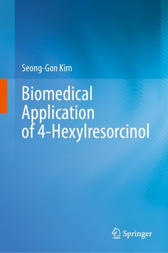Biomedical Application Of 4-Hexylresorcinol Kim, Seong-Gon Springer