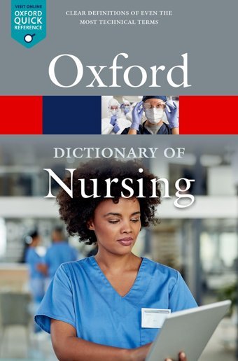A Dictionary Of Nursing (Oxford Quick Reference) Mcferran, Tanya A. Oxford Unıversıty Press