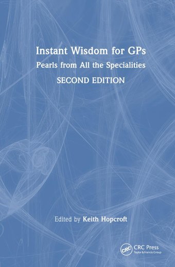 Instant Wisdom For Gps: Pearls From All The Specialities Crc Press Inc