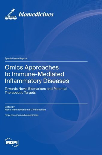 Omics Approaches To Immune-Mediated Inflammatory Diseases: Towards Novel Biomarkers And Potential Therapeutic Targets Mdpı Ag