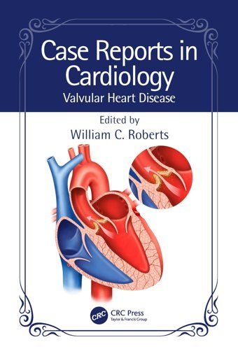 Case Reports İn Cardiology: Valvular Heart Disease Crc Press Inc