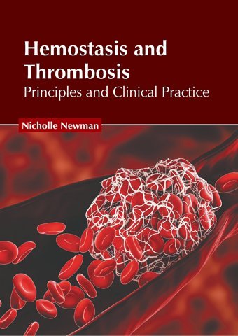 Hemostasis And Thrombosis: Principles And Clinical Practice American Medical Publishers