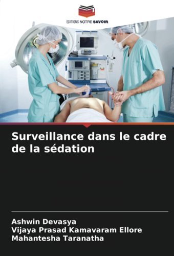 Surveillance Dans Le Cadre De La Sdation Devasya, Ashwin Editions Notre Savoir