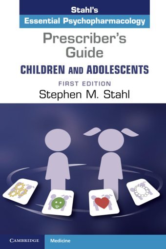 Prescriber'S Guide Children And Adolescents Stahl, Stephen M. Cambridge University Press, Uk