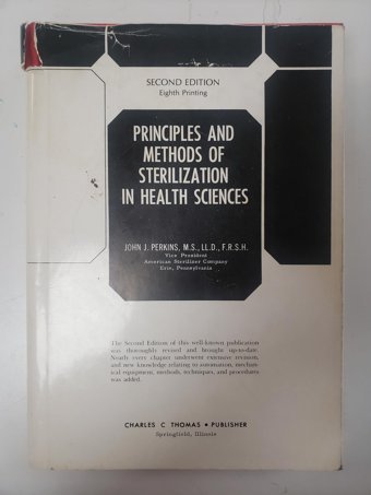 Principles And Methods Of Sterilization İn Health Sciences Charles C Thomas Pub Ltd