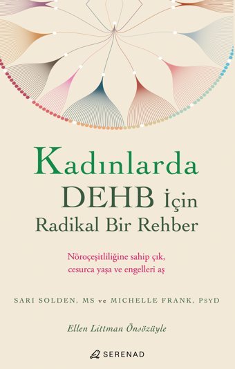 Kadınlarda Dehb İçin Radikal Bir Rehber Sarı Solden Serenad