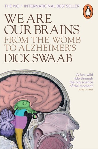 We Are Our Brains: From The Womb To Alzheimer'S Swaab, Dick Penguin