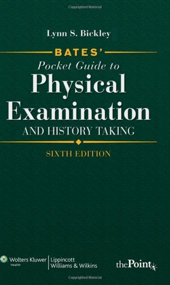 Bates' Pocket Guide To Physical Examination And History Taking Bickley, Lynn S. Lippincott Williams And Wilkins
